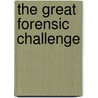 The Great Forensic Challenge by Clint Twist