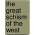 The Great Schism Of The West