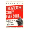 The Greatest Story Ever Sold door Frank Rich