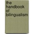 The Handbook Of Bilingualism