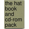 The Hat Book And Cd-Rom Pack door John Escott