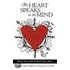 The Heart Speaks To The Mind