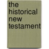 The Historical New Testament door James Moffatt