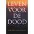 Leven voor de dood