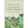 The History of Latin America door Marshall C. Eakin