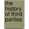 The History of Third Parties door Vicki Cox