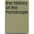 The History of the Horoscope