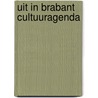 Uit in Brabant Cultuuragenda