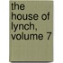 The House Of Lynch, Volume 7