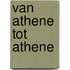 Van Athene tot Athene