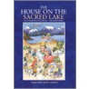 The House On The Sacred Lake door Margaret Joan Anstee