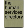 The Human Services Directory by St. Louis Community College At Florissant Valley
