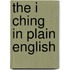 The I Ching In Plain English