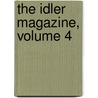 The Idler Magazine, Volume 4 door Robert Barr