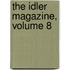 The Idler Magazine, Volume 8