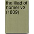 The Iliad of Homer V2 (1809)