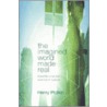 The Imagined World Made Real by Henry Plotkin