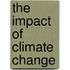 The Impact of Climate Change
