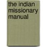 The Indian Missionary Manual