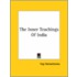 The Inner Teachings Of India