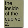 The Inside Of The Cup Vol 2. door Winston Churchill