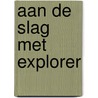 Aan de slag met Explorer