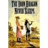 The Iron Dragon Never Sleeps by Stephen Krensky