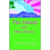 The Island and Other Stories door Robert James Warner