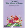 The Joy of the Music of Love door Denes Agay