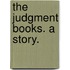 The Judgment Books. A Story.