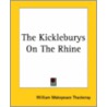 The Kickleburys On The Rhine by William Makepeace Thackeray