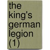 The King's German Legion (1) by Mike Chappell