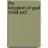 The Kingdom-Of-God Mind-Set!