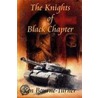 The Knights Of Black Chapter door Ken Bourne -Turner