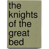 The Knights Of The Great Bed door Christopher Jealous