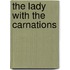 The Lady With The Carnations