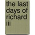 The Last Days Of Richard Iii