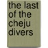 The Last Of The Cheju Divers