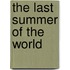 The Last Summer Of The World