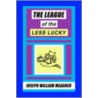 The League Of The Less Lucky door Joseph William Meagher