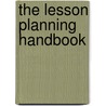 The Lesson Planning Handbook door Peter Brunn