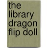 The Library Dragon Flip Doll door C. Deed