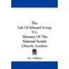The Life of Edward Irving V1 door Mrs Oliphant