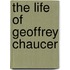 The Life of Geoffrey Chaucer