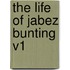 The Life of Jabez Bunting V1