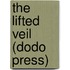The Lifted Veil (Dodo Press)