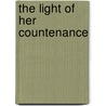 The Light Of Her Countenance door Hjalmar Hjorth Boyesen