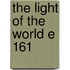 The Light Of The World E 161