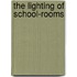 The Lighting Of School-Rooms