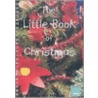 The Little Book Of Christmas by Sally Featherstone